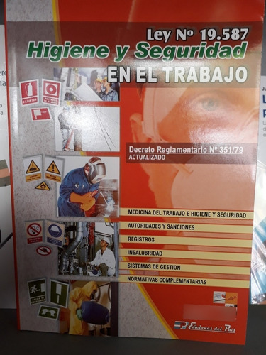 Ley 19.587 - Higiene Y Seguridad En El Trabajo - Nación 2019