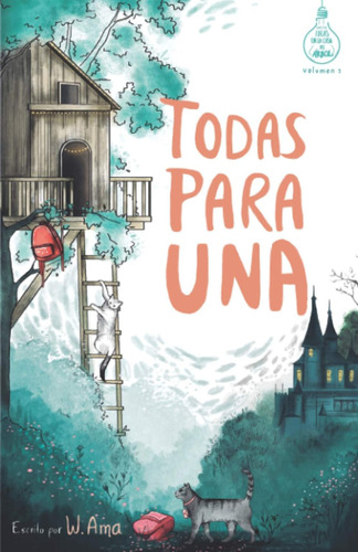 Libro: Todas Para Una, Vol. 1 - Tapa Blanda , En Español