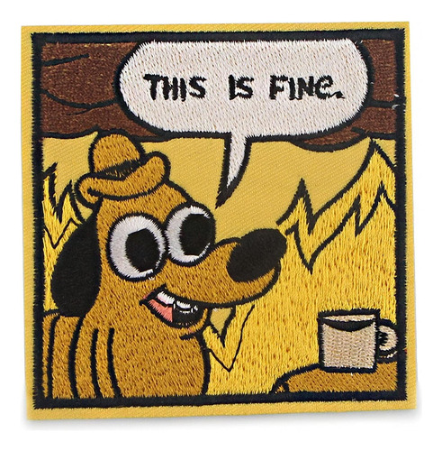 Parche Táctico Mili De This Is Fine Dog Funny Meme Morale