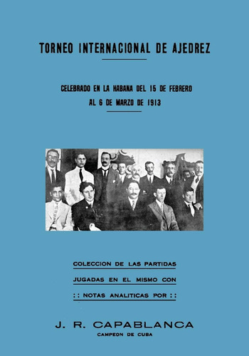 Libro: Torneo Internacional Ajedrez, Celebrado La Haban
