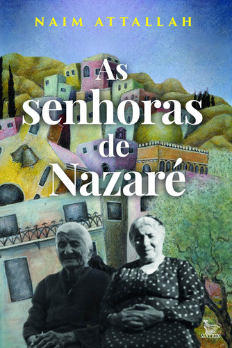 As senhoras de Nazaré, de Attallah, Naim. Editora Urbana Ltda, capa mole em português, 2020