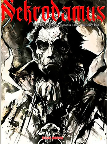 Nekrodamus Volumen 2, De Walter Slavich, Horacio Lalia., Vol. Similar Al Titulo Del Libro. Editorial Deux Books, Tapa Blanda En Español, 000