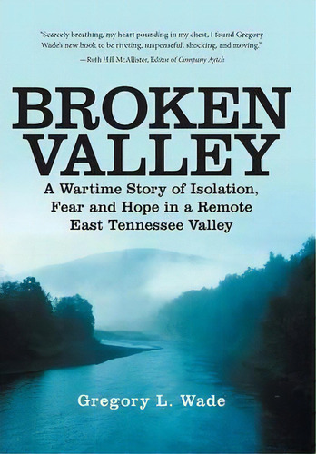Broken Valley, De Gregory L Wade. Editorial Iuniverse, Tapa Dura En Inglés