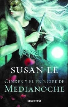 Libro Cinder Y El Principe De Medianoche De Susan Ee