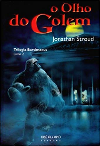 Livro O Olho Do Golem - Jonathan Stroud [2007]