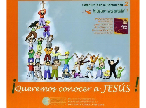 Iqueremos Conocer A Jesus! I, De Orihuela. Obispado. Editorial Aguaclara En Español