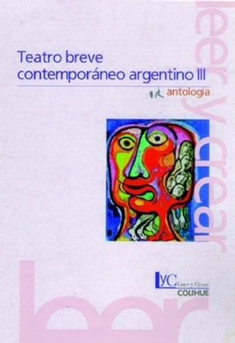 Teatro Breve Contemporáneo Argentino Iii - Antología - Libro