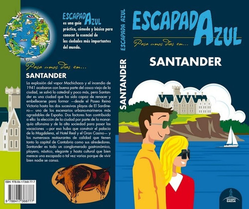 Santander Escapada: Para Unos Días En... Santander, De García, Jesús. Escapada Azul, Vol. 1. Editorial Guías Azules De España, S.a., Tapa Blanda En Español