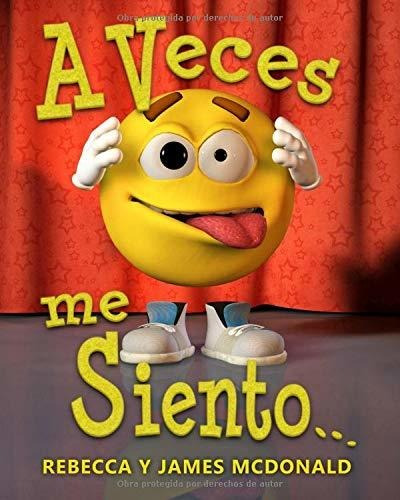 Libro : A Veces Me Siento... Un Libro Para Niños Sobre...