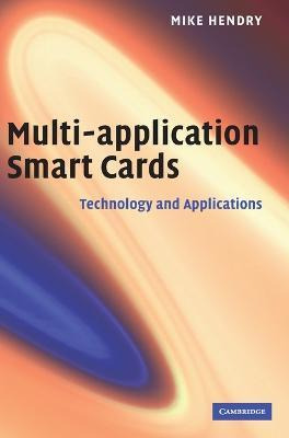 Multi-application Smart Cards : Technology And Applicatio...