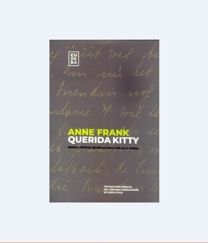 Imagen 1 de 4 de Anne Frank, Querida Kitty