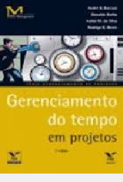 Livro Gerenciamento Do Tempo Em Projetos - Barcaui, André B [2010]