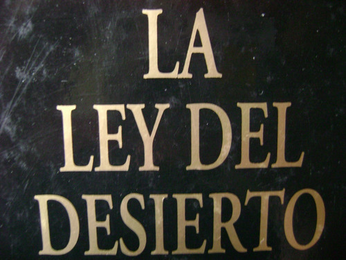 La Ley Del Desierto Jacq