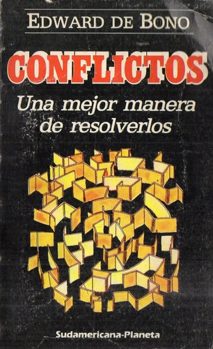  Edward De Bono Conflictos- Una Mejor Manera De Resolverlos-