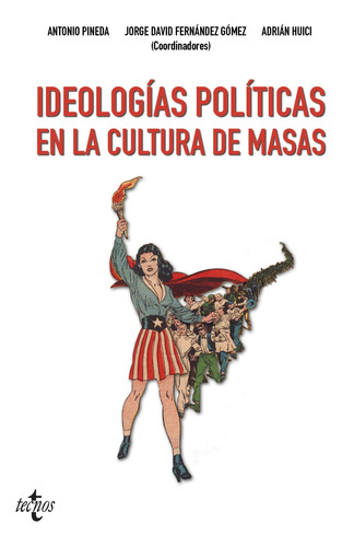 Libro Ideologías Políticas En La Cultura De Masas De Vvaa Te