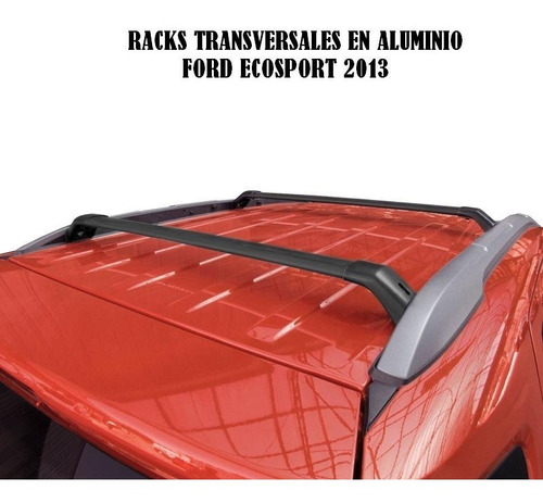 Barra De Techo Ford Ecosport 2013-2020 Calce Original