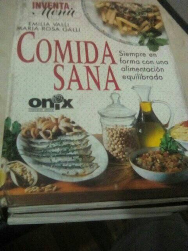 Inventa Menú. Comida Sana: Siempre En Forma Con Una...