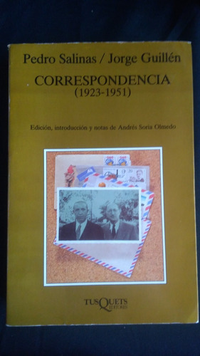 Pedro Salinas / Jorge Guillén. Correspondencia (1923-1951)