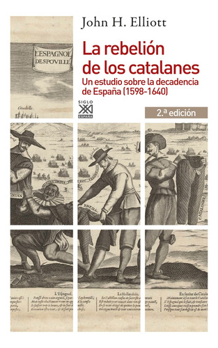 La Rebelión De Los Catalanes - Elliott, John