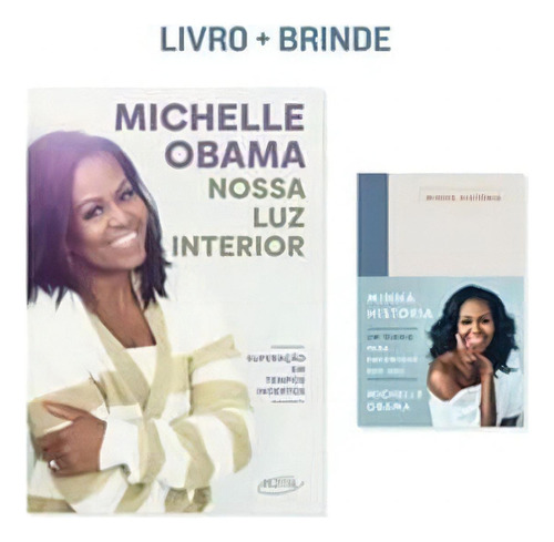 NOSSA LUZ INTERIOR + BRINDE, de Obama, Michelle. Editora GRUPO COMPANHIA DAS LETRAS, capa dura em português, 2022