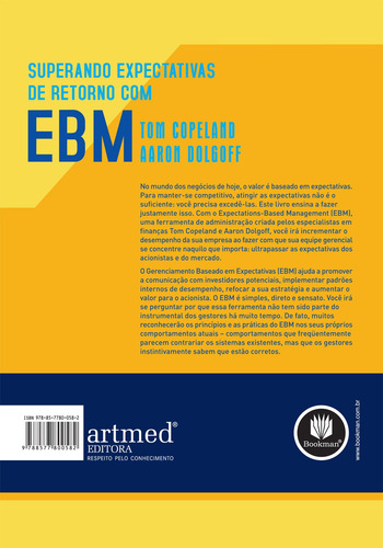 Superando Expectativas de Retorno com EBM: A Abordagem do Expectations-Based Management para Criar e Incrementar Valor para a Empresa e o Acionista, de Copeland, Tom. Editorial Bookman Companhia Editora Ltda., capa mole em português, 2008