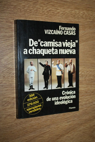 Fernando Vizcaino Casas - De Camisa Vieja A Chaqueta Nueva