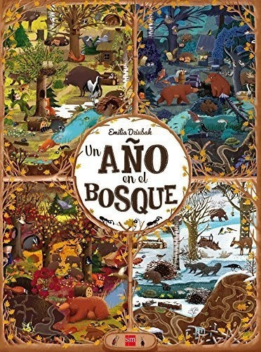 Un Año En El Bosque: 1 (un An~o)