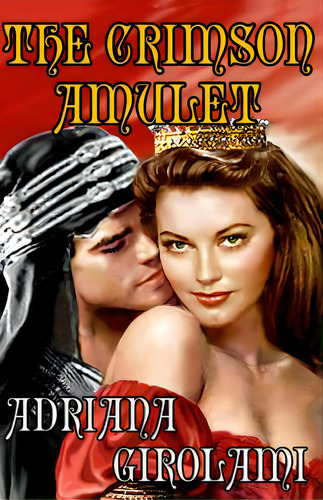 The Crimson Amulet, De Girolami, Adriana. Editorial Lightning Source Inc, Tapa Blanda En Inglés