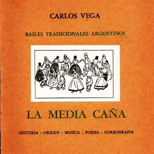 Bailes Tradicionales Argentinos. La Media Caña.
