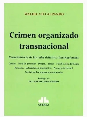 Crimen Organizado Transnacional - Villalpando, Waldo