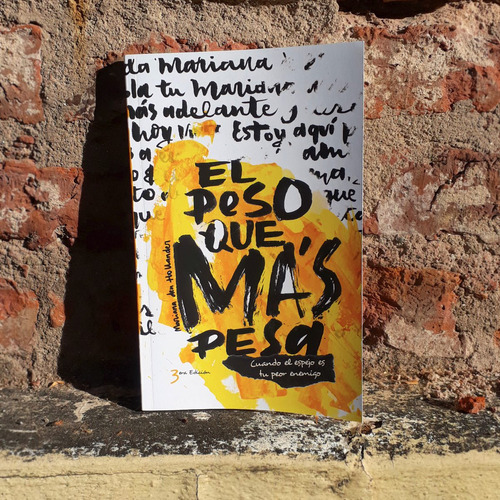 Imagen 2 de 3 de Libro El Peso Que Más Pesa Mariana Den Hollander