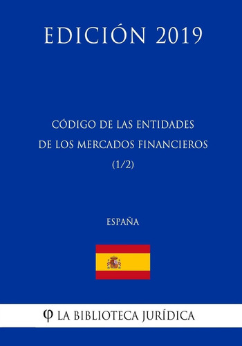 Libro: Código De Las Entidades De Los Mercados Financieros