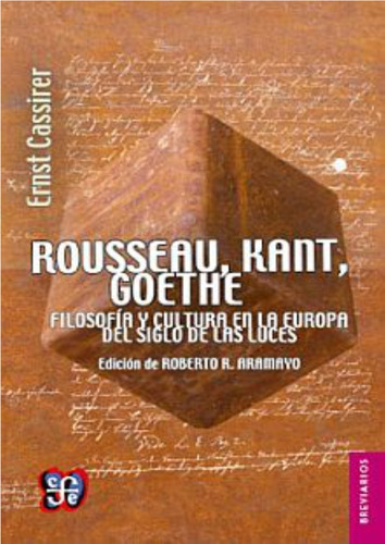 Rousseau Kant Goethe - Ernst Cassirer - Nuevo - Original