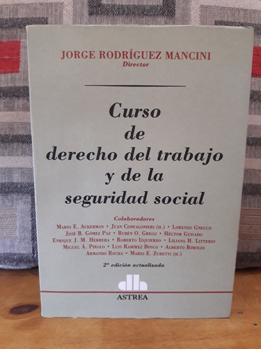 Curso Derecho Trabajo Seguridad Social 2ed Rodríguez Mancini