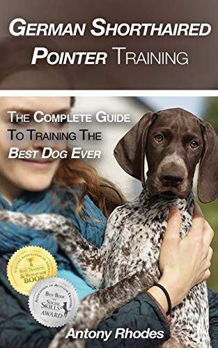 German Shorthaired Pointer Training The Complete Guide To Tr