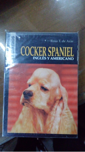 Libro  Cocker Spaniel   Inglés Y Americano