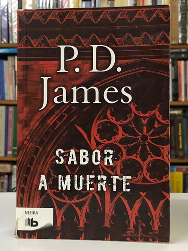 Sabor A Muerte - P. D. James - Ediciones B