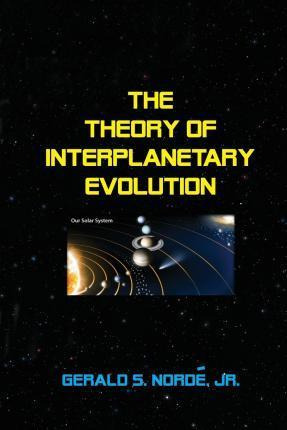 Libro The Theory Of Interplanetary Evolution - Gerald S N...