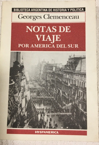 Libro Notas De Viaje Por America Del Sur Georges Clemenceau
