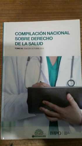 Compilación Nacional Sobre Derecho A La Salud  Tomo3 Uruguay