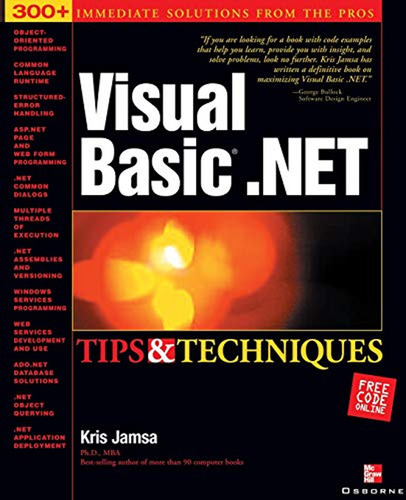 Visual Basic. Net Tips And Techniques (en Inglés) / Kris Jam