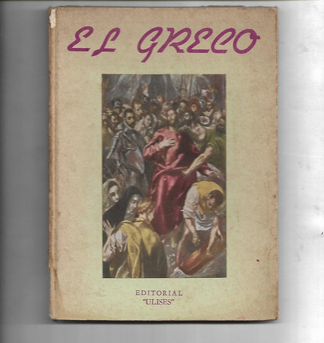El Greco Selección Introducción De Osvaldo Svanascini - 1947