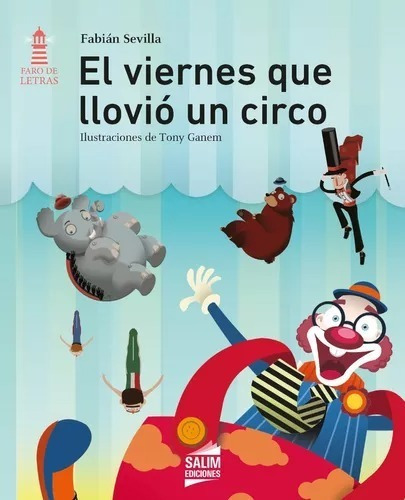 El Viernes Que Llovio Un Circo - Fabian Sevilla - Salim