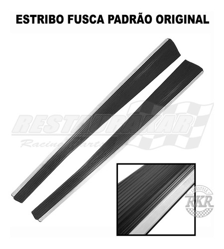 Estribo Lateral Fusca Modelo Original - Restaurakar