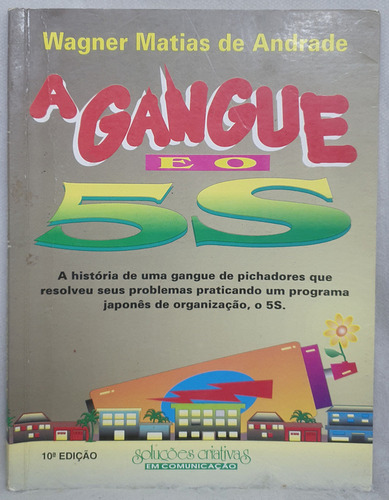 Livro A Guangue E O 5s - Wagner Matias De Andrade - Editora Soluções Criativas (Usado)