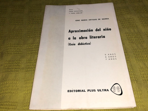 Aproximación Del Niño A La Obra Literaria- Artigas De Sierra