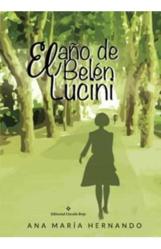 El Año De Belén Lucini