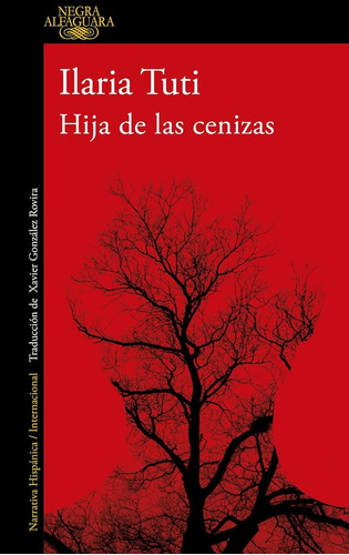 Hija De Las Cenizas, De Ilaria Tuti. Editorial Alfaguara, Tapa Blanda, Edición 1 En Español