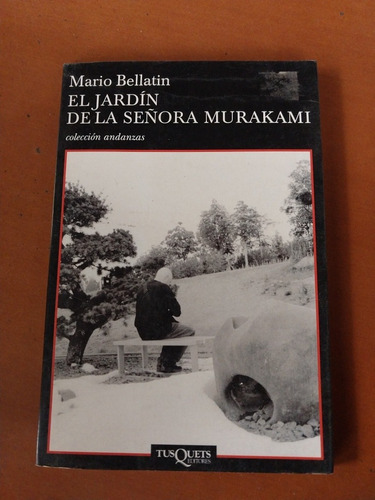 Novela El Jardín De La Señora Murakami. Mario Bellatin