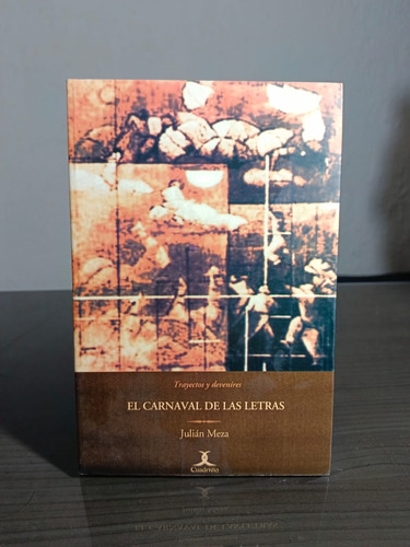 El Carnaval De Las Letras - Julian Meza - Cuadrivio (Usado)